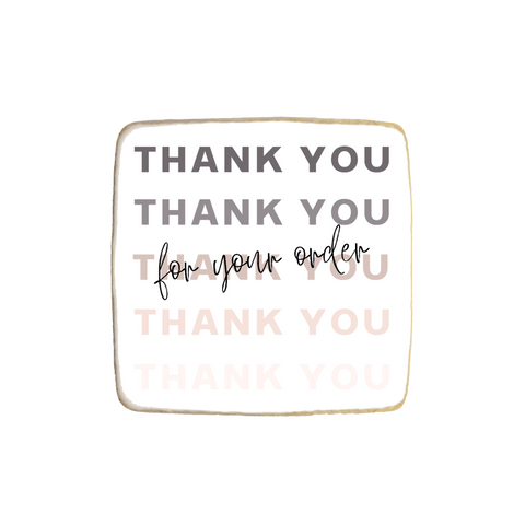 "Thank You For Your Order" Custom Appreciation Cookies