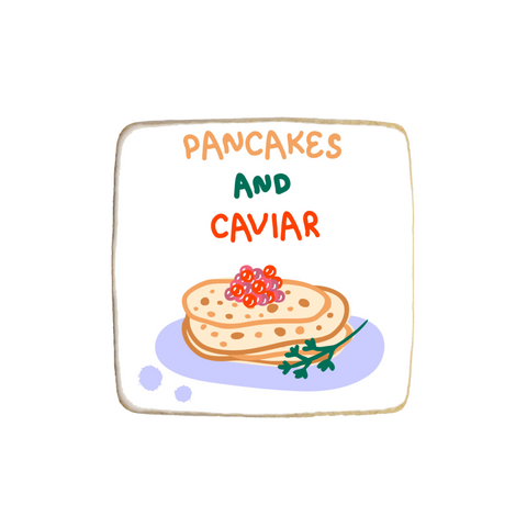“Pancakes and Caviar” Custom Cookies