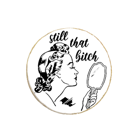 “Still that…” Funny Birthday Custom Cookies For Her