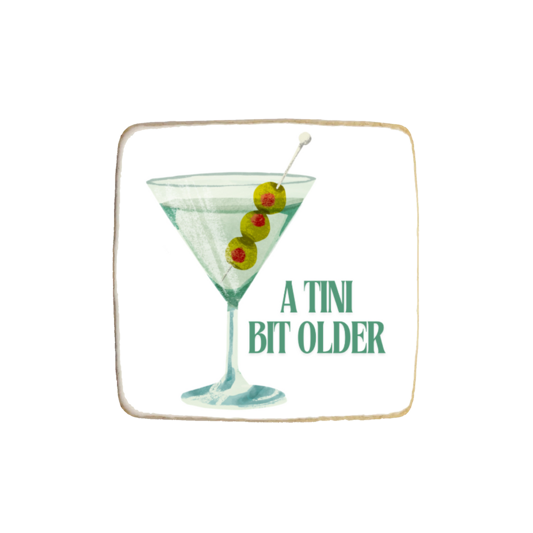 “A Tini Bit Older” Cocktail Themed Birthday Custom Cookies - Modern Bite