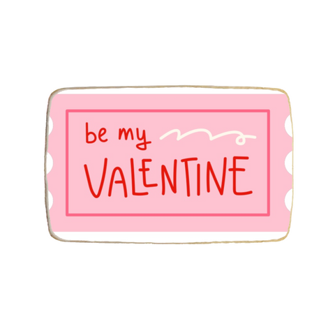 “Be My Valentine” Valentine's Day Custom Cookies