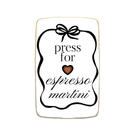 "Tini Bit Older" Espresso Martini Themed Custom Cookies