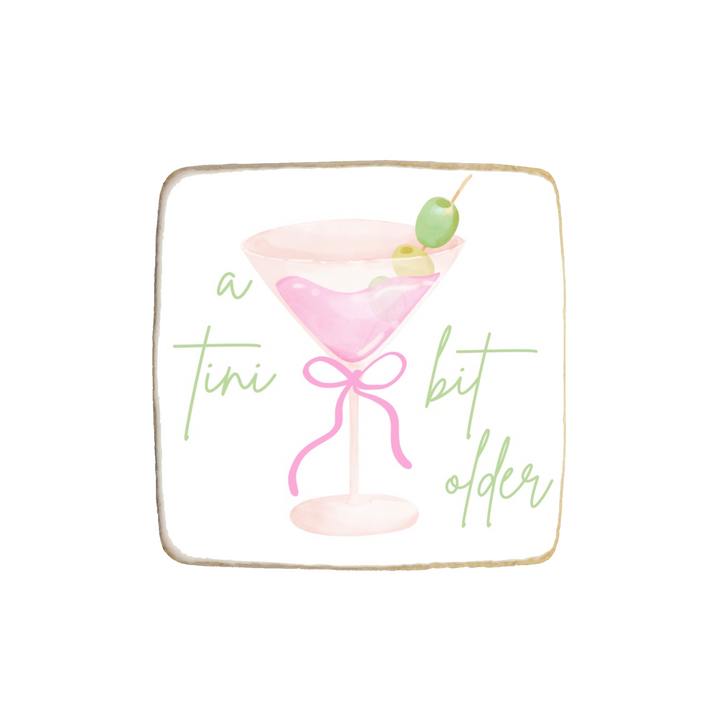 "Tini Bit Older" Martini Themed Custom Cookies - Modern Bite