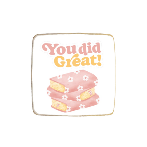 "You Did Great" Graduation Custom Cookies