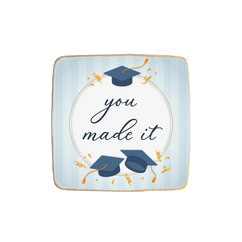 "You Made It" Graduation Custom Cookies